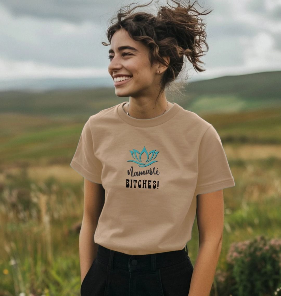 Namaste B!tches: A Zen-Inspired Organic Short-Sleeve T-Shirt for Women