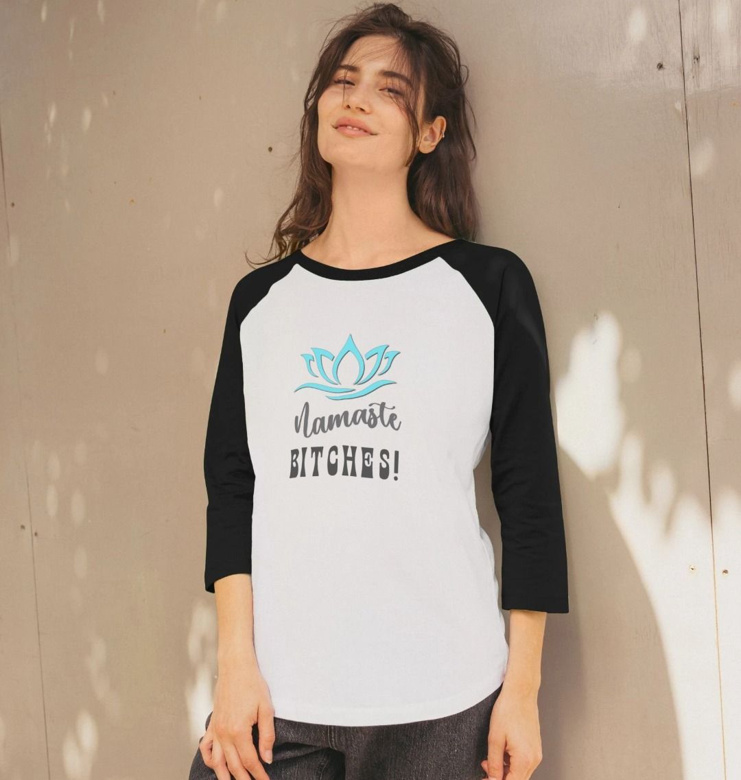 Namaste B!tches: A Zen-Inspired Organic Long-Sleeve Baseball T-Shirt for Women