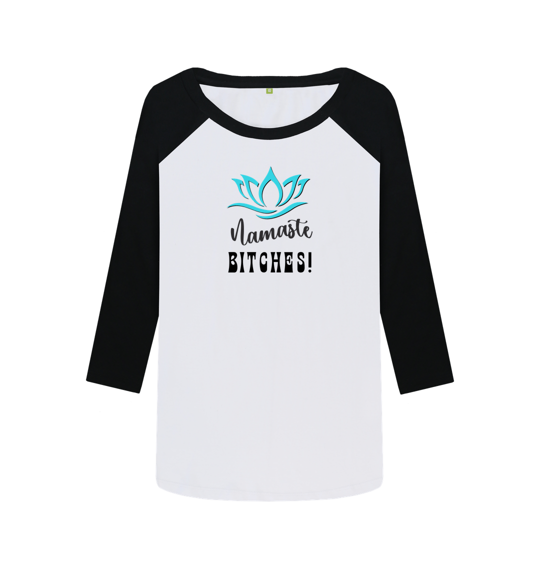 Black-White Namaste B!tches: A Zen-Inspired Organic Long-Sleeve Baseball T-Shirt for Women